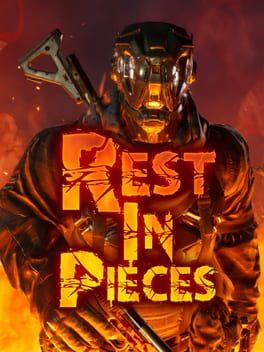 Rest in Pieces