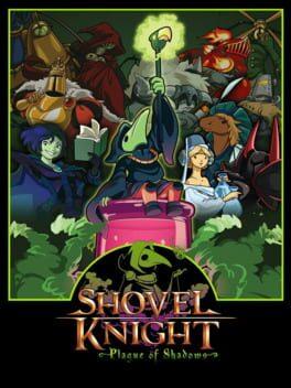 Shovel Knight: Plague of Shadows