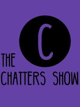 The Chatters Show