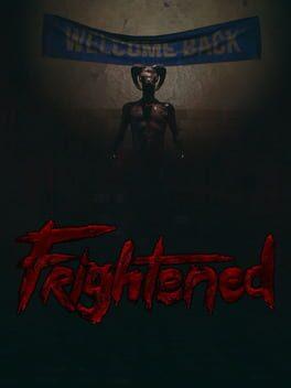 Frightened