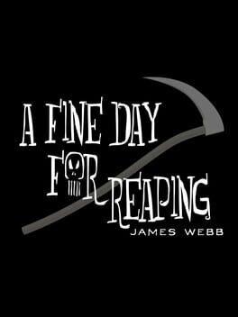 A Fine Day for Reaping