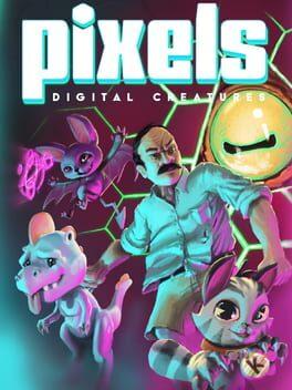 Pixels: Digital Creatures