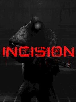 Incision