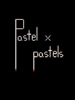 Pastel x Pastels