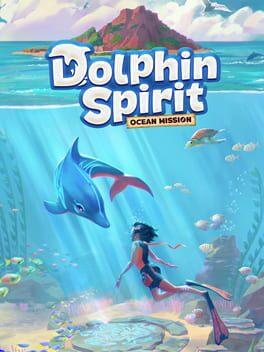 Dolphin Spirit: Ocean Mission
