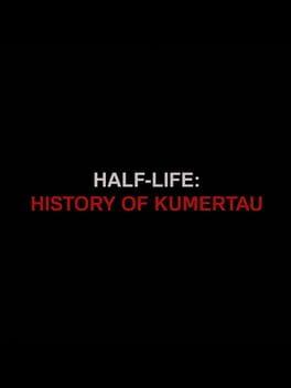 Half-Life: History of Kumertau