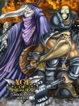 Age of Heroes II: Underground Horror
