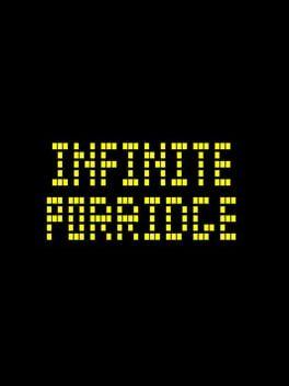 Infinite Porridge