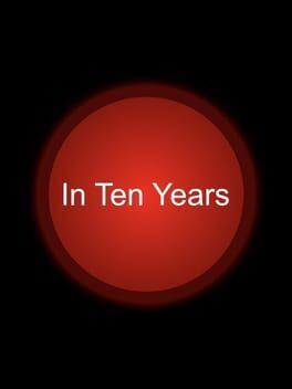 In Ten Years