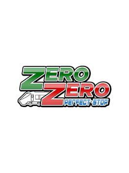 Zero Zero: Perfect Stop
