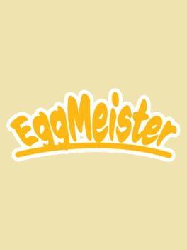Egg Meister