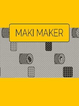 Maki Maker