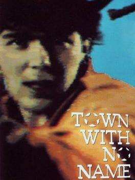 Town With No Name