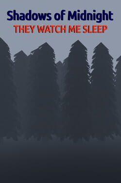 Shadows of Midnight: They Watch Me Sleep