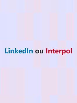 LinkedIn or Interpol