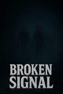 Broken Signal
