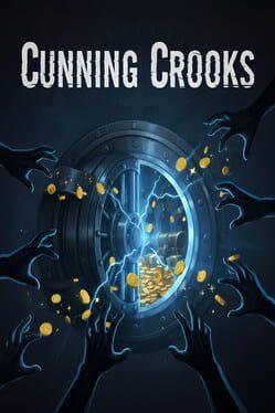 Cunning Crooks