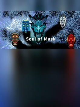 Soul of Mask