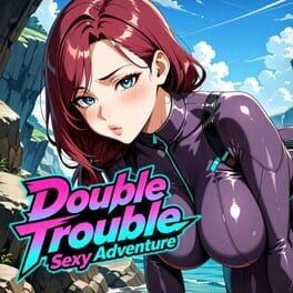 Double Trouble: Sexy Adventure
