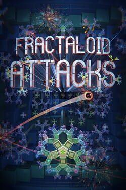 Fractaloid Attacks!