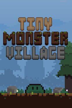 Tiny Monster Village