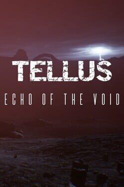 Tellus: Echo of the Void