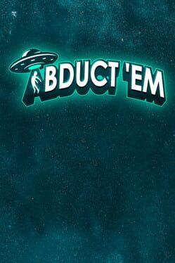 Abduct 'em