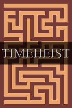 Timeheist