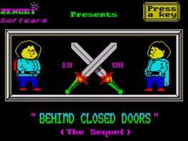 Behind Closed Doors (The Sequel)