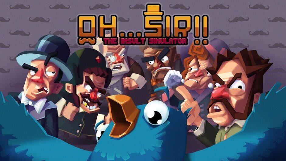 Oh...Sir!! The Insult Simulator artwork 2