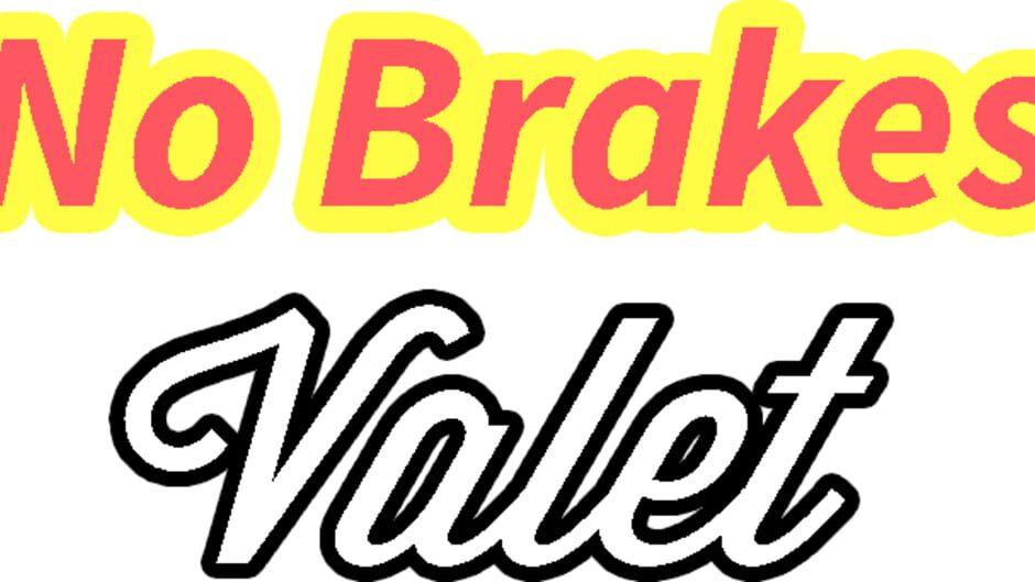 No Brakes Valet artwork 1