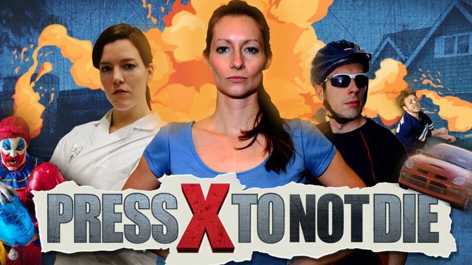 Press X to Not Die artwork 1