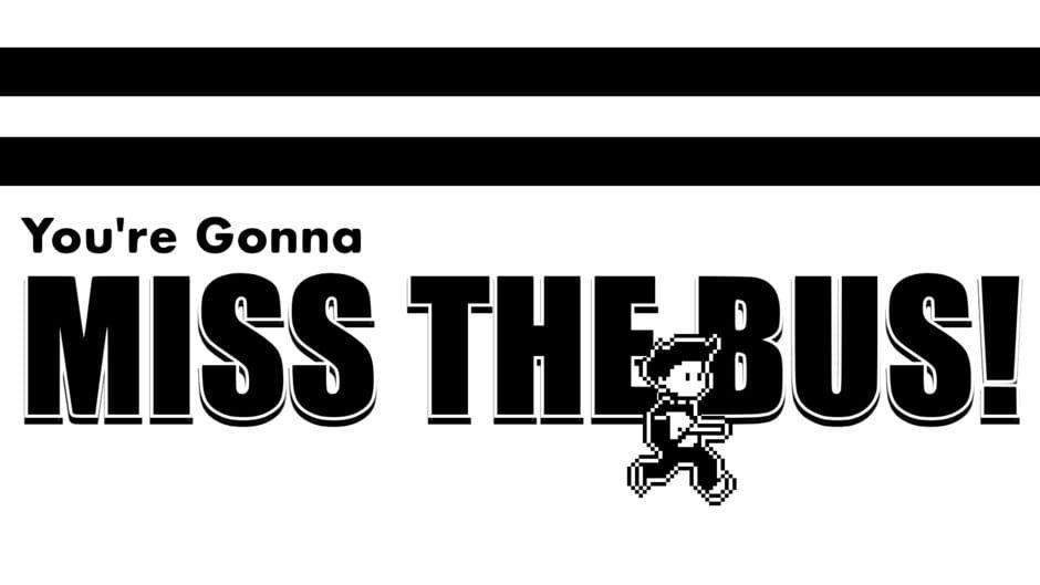You're Gonna Miss the Bus! artwork 1