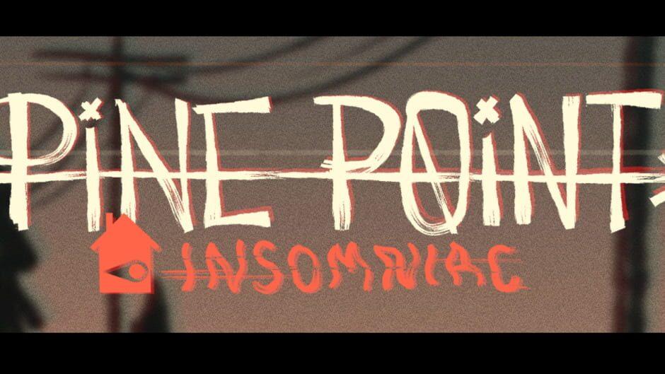 Pine Point: Insomniac artwork 1