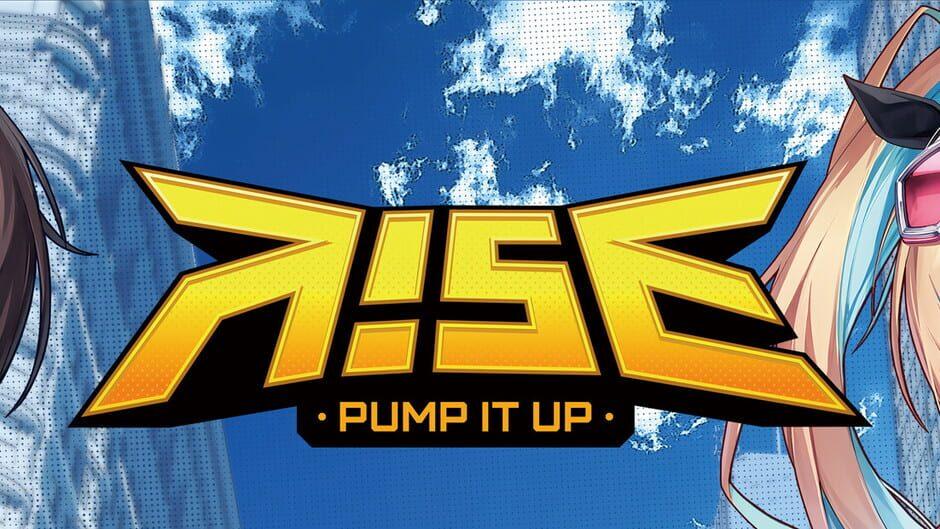 Pump It Up Rise artwork 1