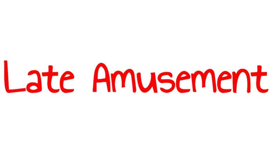 Late Amusement artwork 2