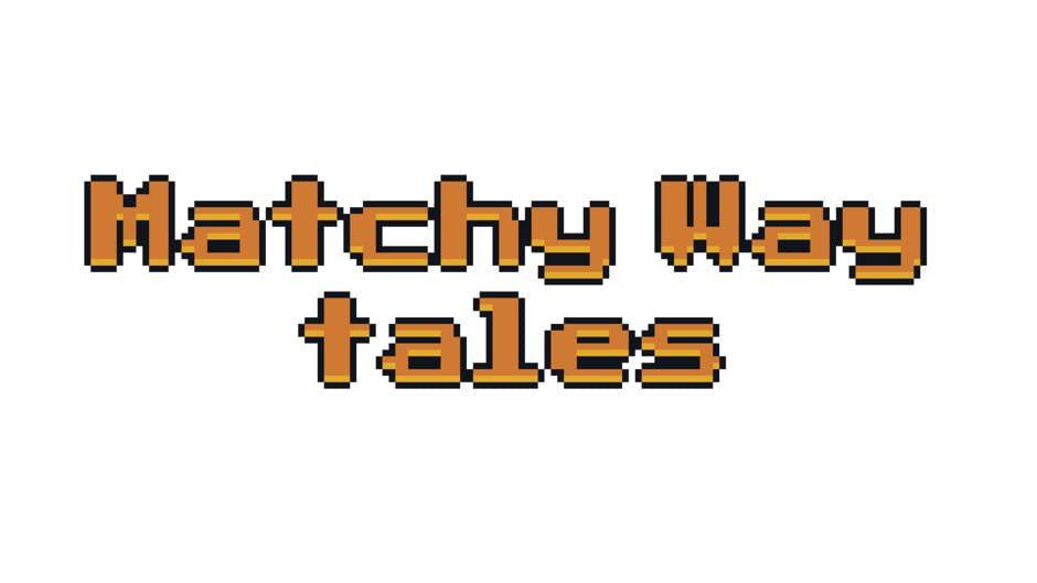 Matchy Way Tales artwork 2