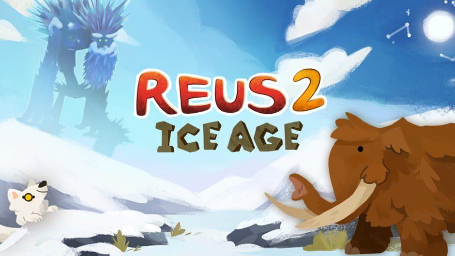 Reus 2: Ice Age artwork 1
