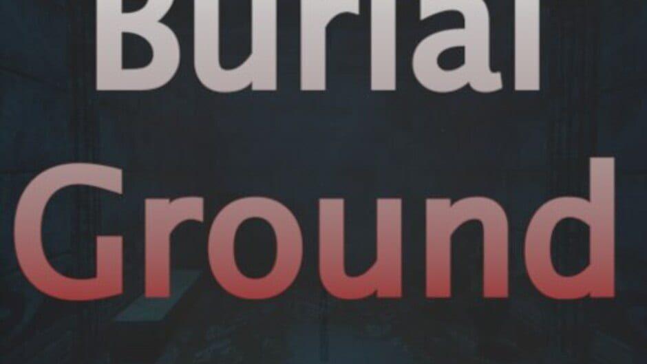 Burial Ground artwork 1