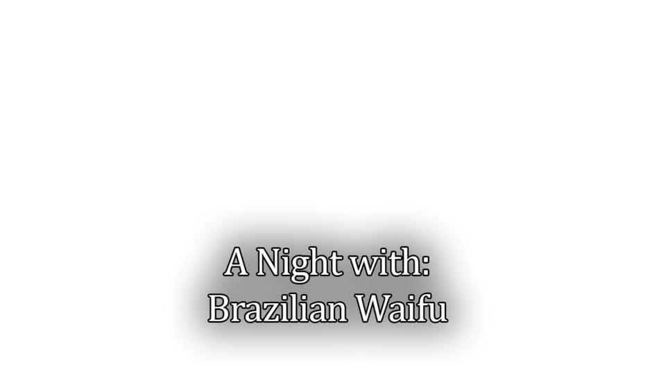 A Night With: Brazilian Waifu artwork 2