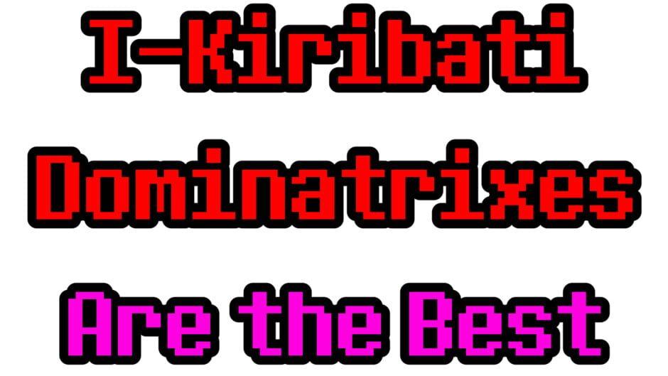 I-Kiribati Dominatrixes Are the Best artwork 2