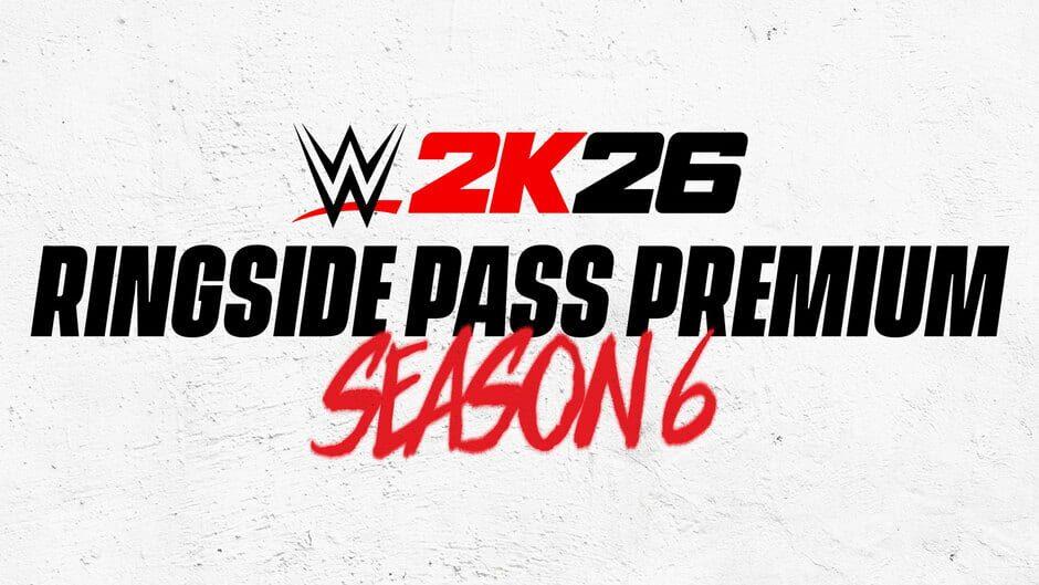 WWE 2K26: Ringside Pass Premium Season 6 artwork 1