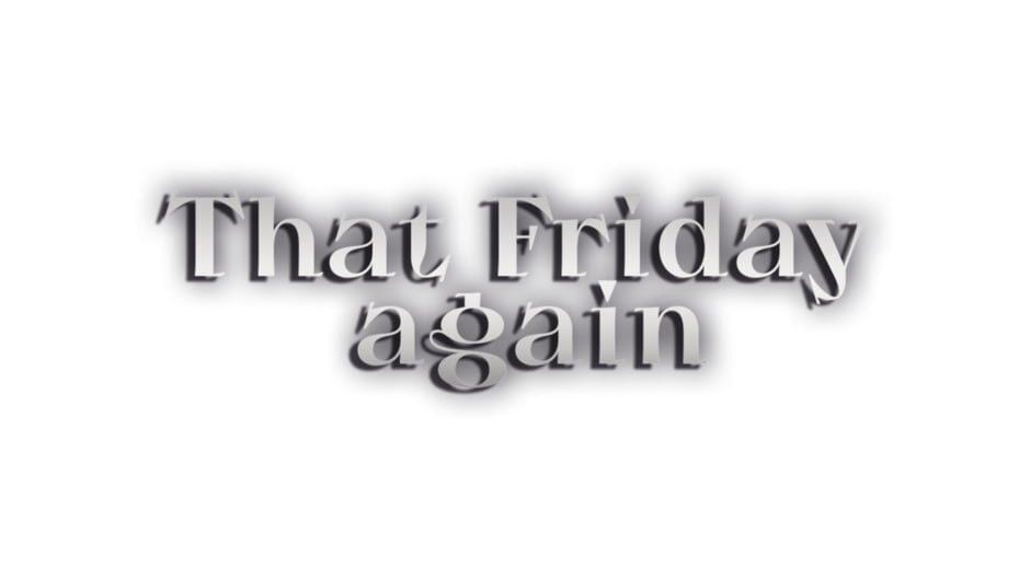 That Friday Again artwork 2