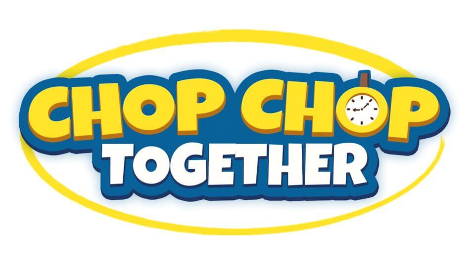 Chop Chop Together artwork 2