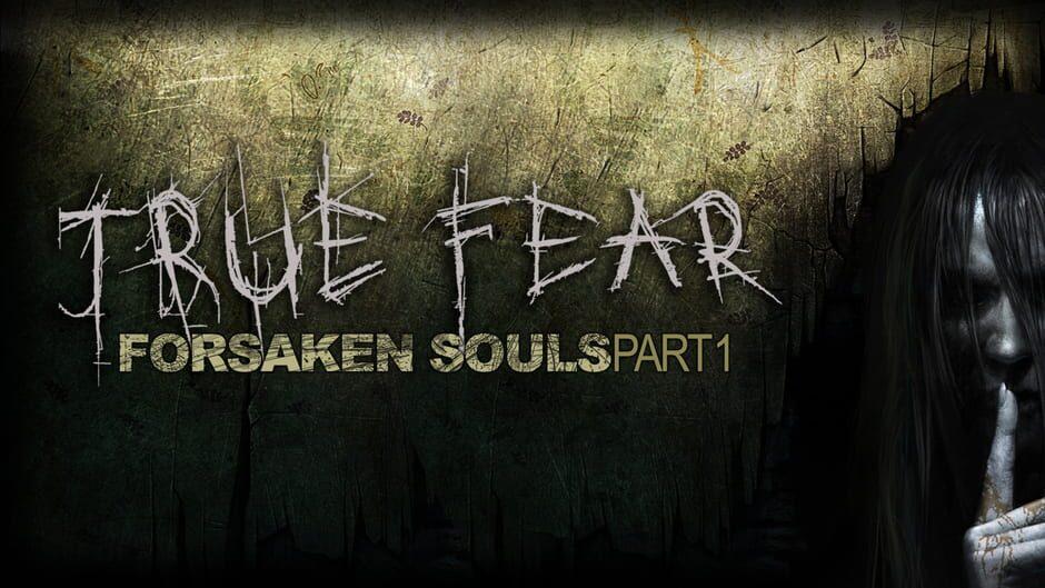 True Fear: Forsaken Souls Part 1 artwork 1