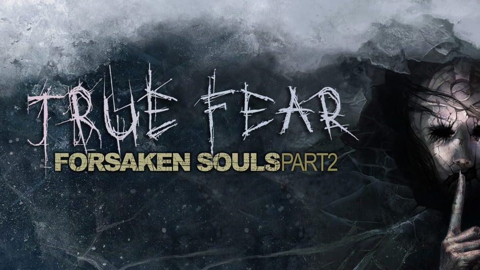 True Fear: Forsaken Souls Part 2 artwork 1