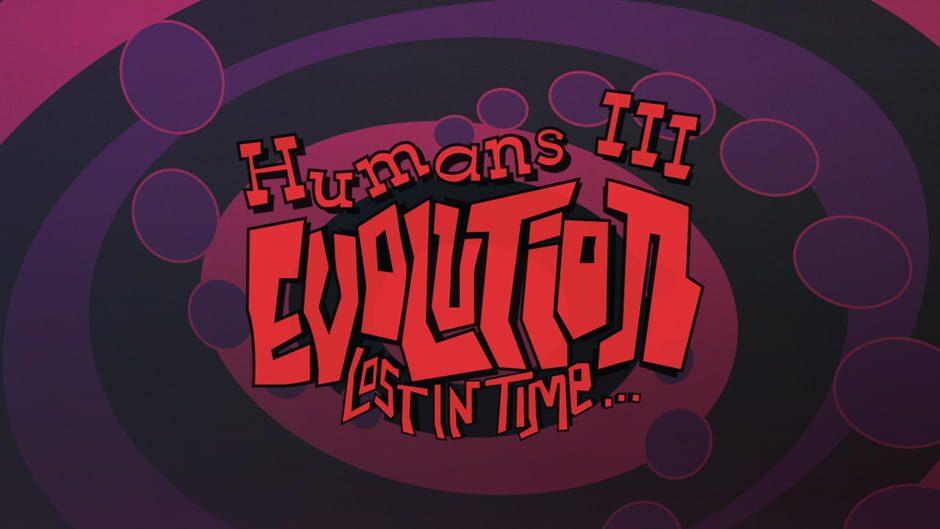 Humans 3: Evolution - Lost in Time artwork 1