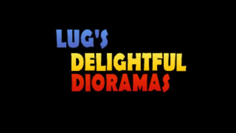 Lug's Delightful Dioramas screenshot 1