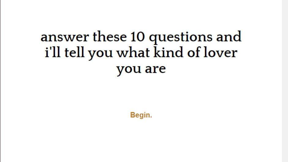 Answer These 10 Questions And I'll Tell You What Kind of Lover You Are screenshot 1