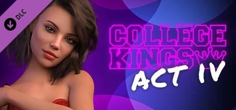 College Kings: Act IV